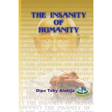 The Insanity Of Humanity: The Dumbing Down Of Humanity
