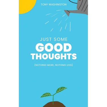 Just Some Good Thoughts