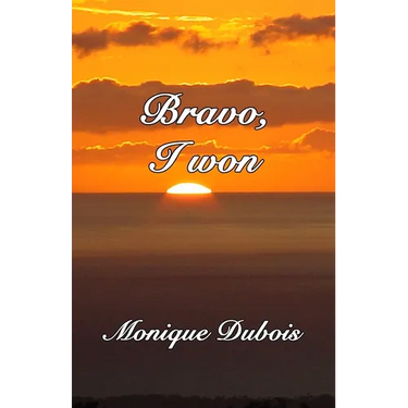 Bravo, I won: Bravo, j'ai gagné
