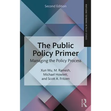 The Public Policy Primer: Managing the Policy Process