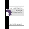 Explorations in African Biblical Studies