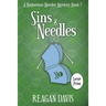 Sins & Needles: A Knitorious Murder Mystery