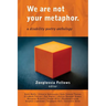 We Are Not Your Metaphor: A Disability Poetry Anthology