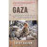 Gaza: Changing the World and Opening Eyes
