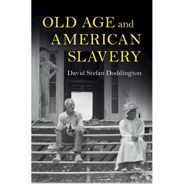 Old Age and American Slavery