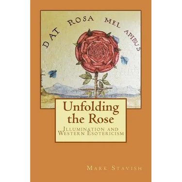 Unfolding the Rose: Illumination and Western Esotericism