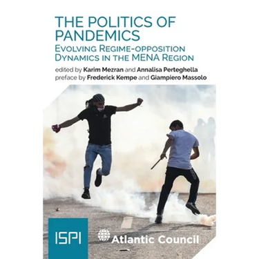 The Politics of Pandemics: Evolving Regime-Opposition Dynamics in the MENA Region