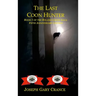 The Last Coon Hunter: Book I of the Ryland Creek Saga, 5th Anniversary Edition