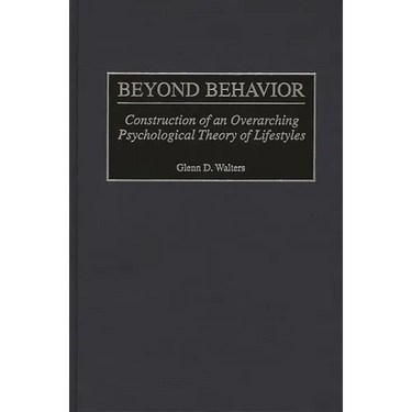 Beyond Behavior: Construction of an Overarching Psychological Theory of Lifestyles