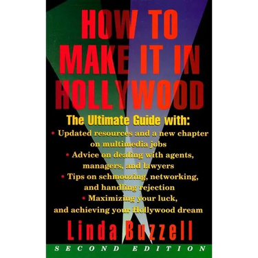 How to Make It in Hollywood: Second Edition