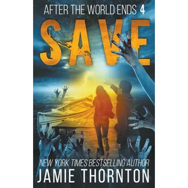 After the World Ends: Save (Book 4)