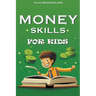 Money Skills For Kids