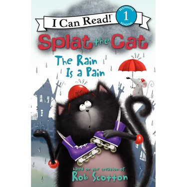 Splat the Cat: The Rain Is a Pain