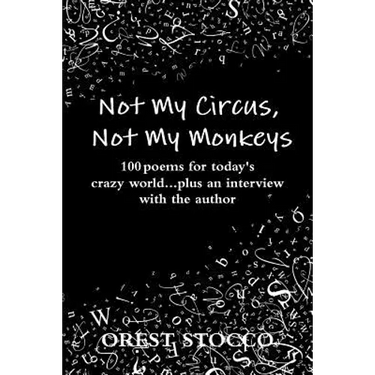 Not My Circus, Not My Monkeys