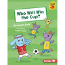 Who Will Win the Cup?