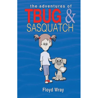 The Adventures of T-Bug & Sasquatch