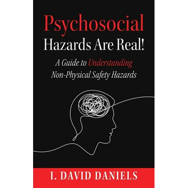 Psychosocial Hazards Are Real