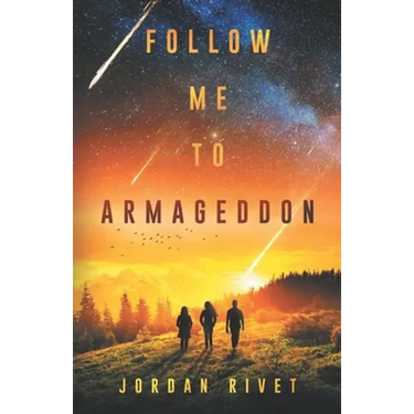 Follow Me to Armageddon