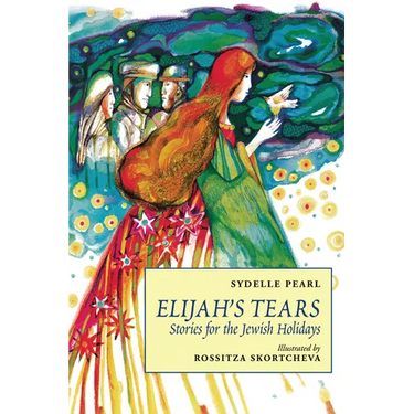 Elijah's Tears: Stories for the Jewish Holidays