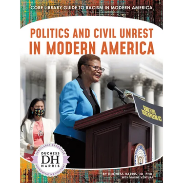 Politics and Civil Unrest in Modern America