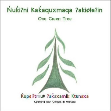 Nuki?Ni Kakaquxmaqa ?Akica?In(One Green Tree)