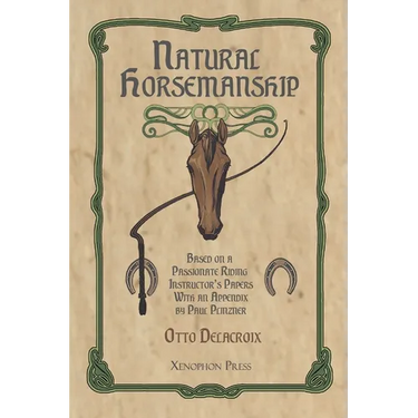Natural Horsemanship According to a Passionate Riding Instructor's Papers