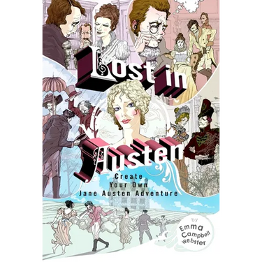 Lost in Austen: Lost in Austen: Create Your Own Jane Austen Adventure