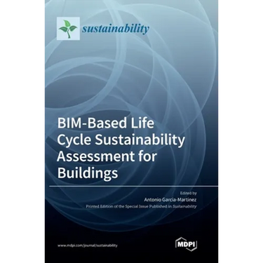 BIM-Based Life Cycle Sustainability Assessment for Buildings