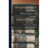 Descendants of Thomas Wellman of Lynn, Massachusetts