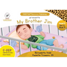 C-DER (CHEETAH Decodable Early Readers), Set 2, Book 9, My Brother Jim