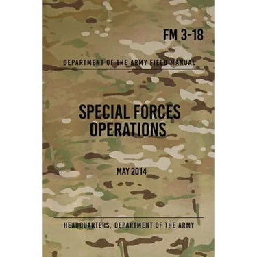 FM 3-18 Special Forces Operations: May 2014