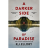 A Darker Side of Paradise