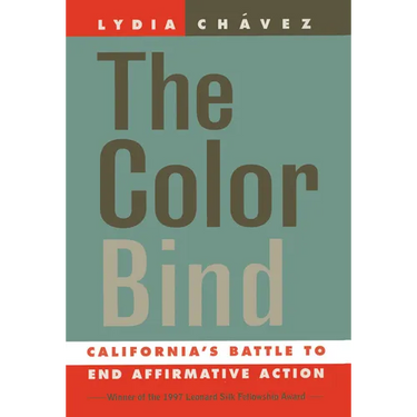 The Color Bind: California's Battle to End Affirmative Action