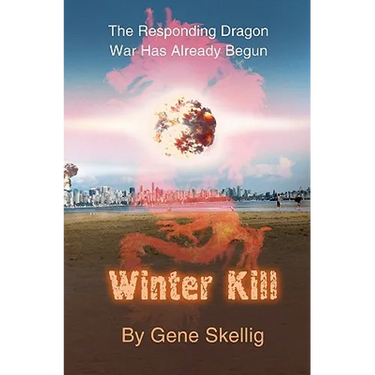 Winter Kill: War With China Has Already Begun