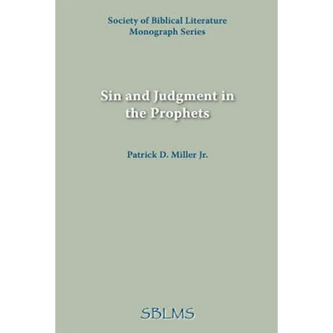 Sin and Judgment in the Prophets