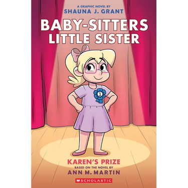 Karen's Prize: A Graphic Novel (Baby-Sitters Little Sister #10): Volume 10
