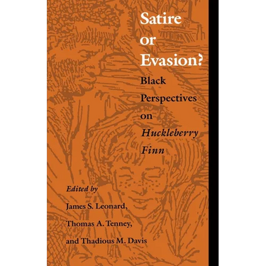 Satire or Evasion?: Black Perspectives on Huckleberry Finn