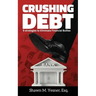 Crushing Debt: 9 Strategies to Eliminate Financial Bullies