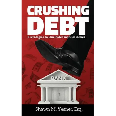 Crushing Debt: 9 Strategies to Eliminate Financial Bullies