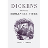 Dickens and the Broken Scripture