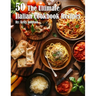 50 The Ultimate Italian Cookbook Recipes