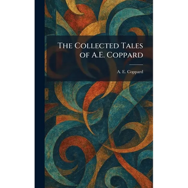The Collected Tales of A.E. Coppard