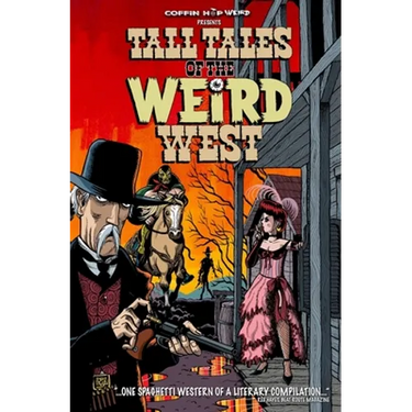 Tall Tales of the Weird West