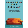 Tales From The Couch: Healing, Humor, and Finding Hope