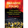 Paradise Found: A High School Football Team's Rise from the Ashes