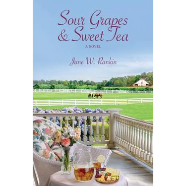 Sour Grapes and Sweet Tea