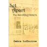 Set Apart: The Sanctified Sisters