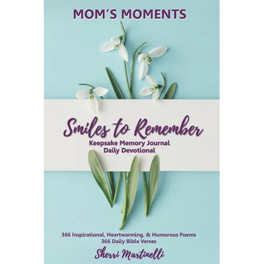 Mom's Moments Smiles to Remember