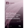 New Trends on Vanadium Chemistry, Biochemistry, and Medicinal Chemistry