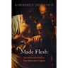 Made Flesh: Sacrament and Poetics in Post-Reformation England
